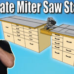 Ultimate Miter Saw Station Woodworking