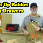 The Ultimate Guide to One Set Up Rabbet Joint Drawers
